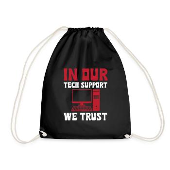 We rely on our technical support - Drawstring Bag - black - Front