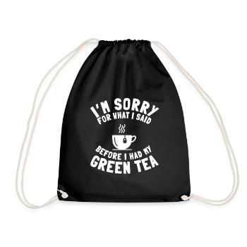 Funny Green Tea Lover Says Tea Drinker - Drawstring Bag - black - Front