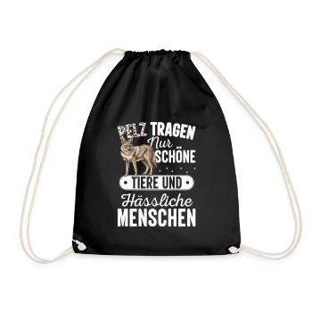 Pelz tragen nur schöne Tiere - Turnbeutel - Schwarz - Vorne