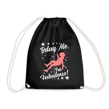 Belay me, I'm fabulous! - Drawstring Bag - black - Front