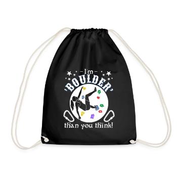 I'm 'boulder' than you think! - Drawstring Bag - black - Front