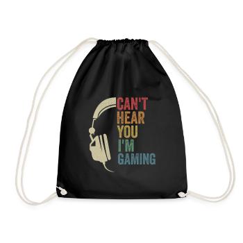 Zocker Gamer Can't Hear You I'm Gaming - Turnbeutel - Schwarz - Vorne