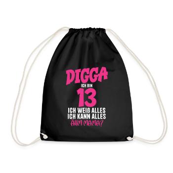 13th Birthday Girl 13 Years Digga I'm 13 - Drawstring Bag - black - Front