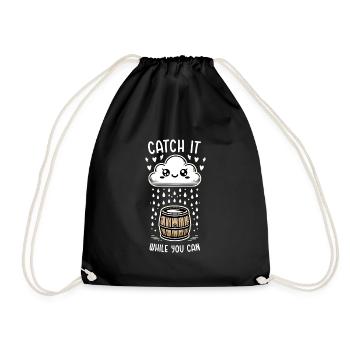 Catch it while you can harvest rainwater - Drawstring Bag - black - Front