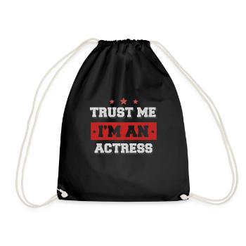 Trust me I'm an actress - Drawstring Bag - black - Front