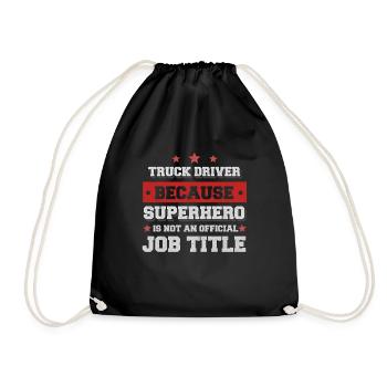 truck driver because Superhero is not an job title - Drawstring Bag - black - Front