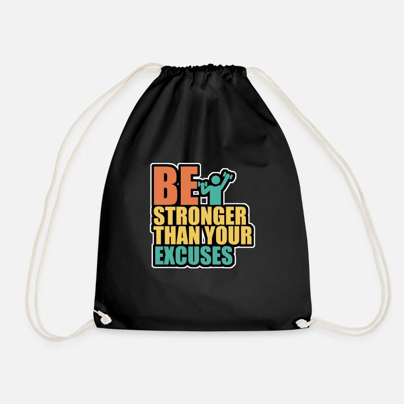 Be stonger than excuses - Turnbeutel - Schwarz