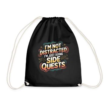 I'm Not Distracted I'm Just Doing Side Quests 6 - Turnbeutel - Schwarz - Vorne