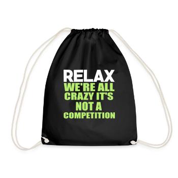 crazy funny quote. - Drawstring Bag - black - Front