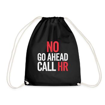 No Go Ahead Call HR 11 - Turnbeutel - Schwarz - Vorne