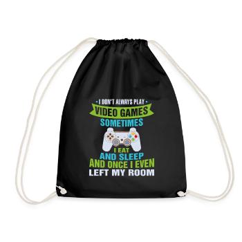 I don't always play video games Funny Sweet Gam - Drawstring Bag - black - Front