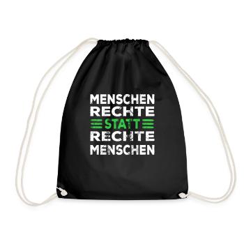 Menschenrechte statt rechte Menschen Spruch - Turnbeutel - Schwarz - Vorne