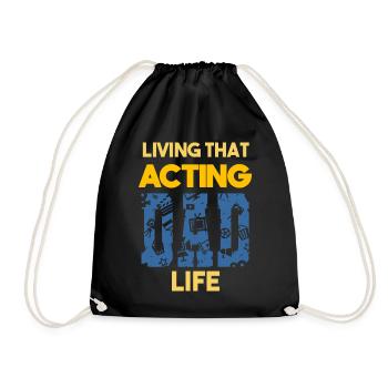 Living That Acting Dad Life Actor Papa - Drawstring Bag - black - Front
