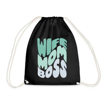 Wife, mom, boss – tribute to mom - Drawstring Bag - black - Front
