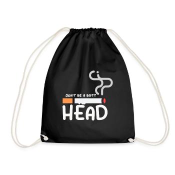 Don't Be Butthead Funny Raucherentwöhnung Nichtrau - Turnbeutel - Schwarz - Vorne