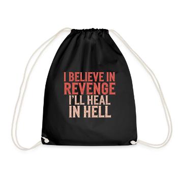 I Believe In Revenge I'll Heal In Hell 16 - Turnbeutel - Schwarz - Vorne
