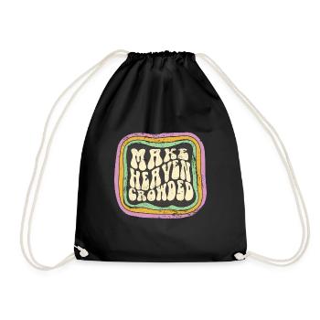Make Heaven Crowded Christian Quote Catholic - Drawstring Bag - black - Front