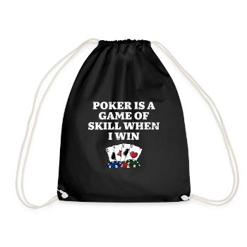 Poker is a Game of Skill Funny Poker Player Humor - Drawstring Bag - black - Front