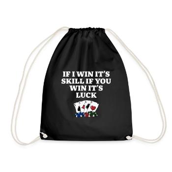 If You Win Its Luck Poker Funny Poker Player - Turnbeutel - Schwarz - Vorne