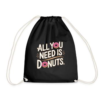 All you need is donuts - Sac de sport léger - noir - Devant