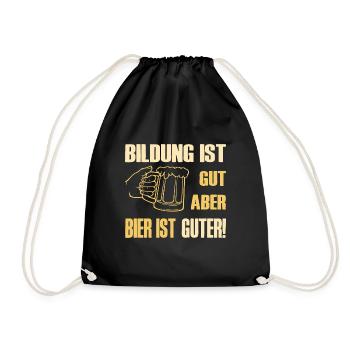 Education is good, but beer is good, education beer - Drawstring Bag - black - Front