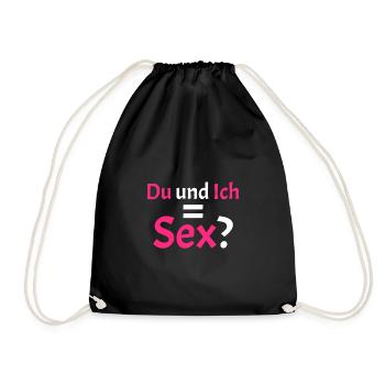 Du und ich gleich Sex Spruch lustig - Turnbeutel - Schwarz - Vorne