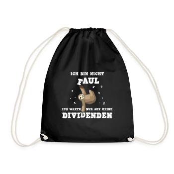 Ich bin nicht faul, warte nur auf meine Dividenden - Turnbeutel - Schwarz - Vorne