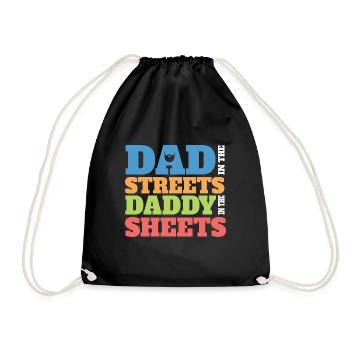Dad In The Streets Dad In The Sheets Funny - Turnbeutel - Schwarz - Vorne