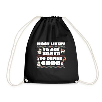 Most Likely To Ask Santa To Define Good Matching - Drawstring Bag - black - Front
