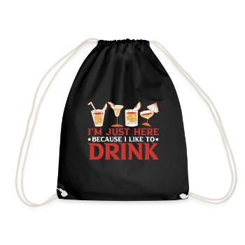 I'm Just Here Because I Like To Drink 3 - Turnbeutel - Schwarz - Vorne