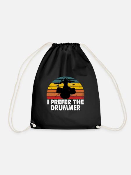 I Prefer The Drummer Funny Drummer Design - Drawstring Bag - black