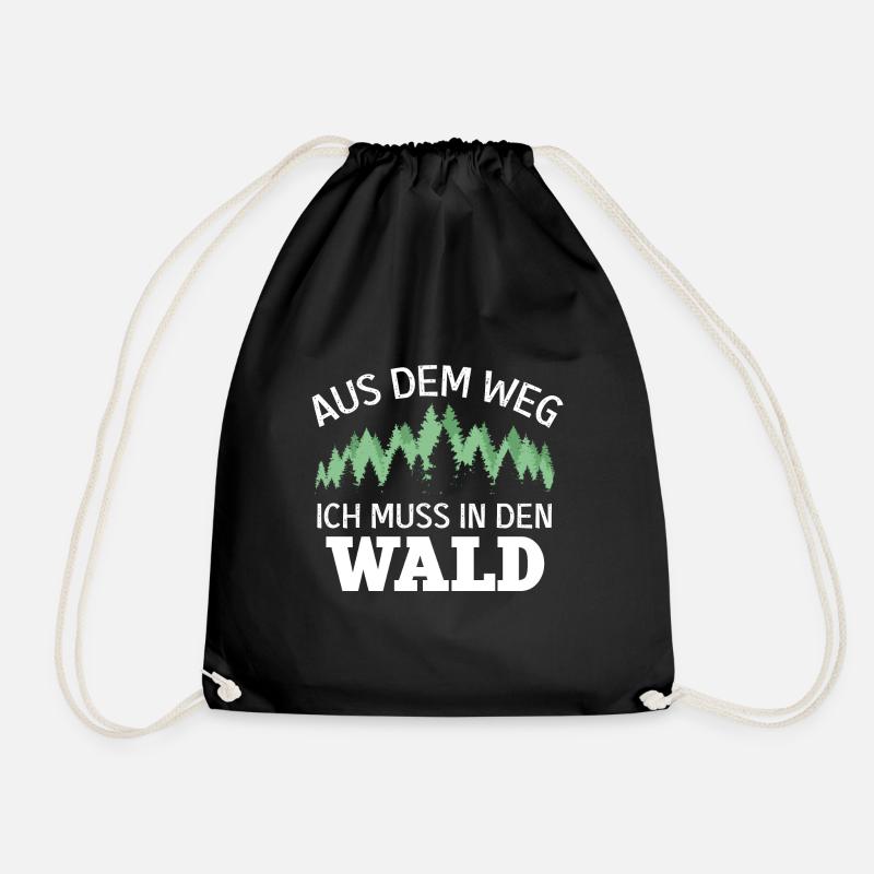 Aus dem Weg Ich muss in den Wald Förster Geschenk - Turnbeutel - Schwarz