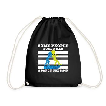Sarcasm Quote Some People Just Need A Pat On The - Drawstring Bag - black - Front