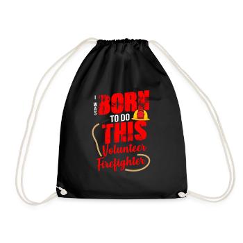 Born To Do This Volunteer Firefighter - Drawstring Bag - black - Front