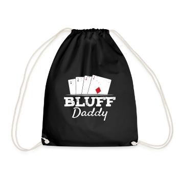 Bluff Daddy Texas Hold'em Father Playing Cards Pok - Drawstring Bag - black - Front