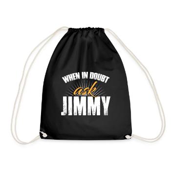 Im Zweifelsfall Jimmy fragen - Turnbeutel - Schwarz - Vorne