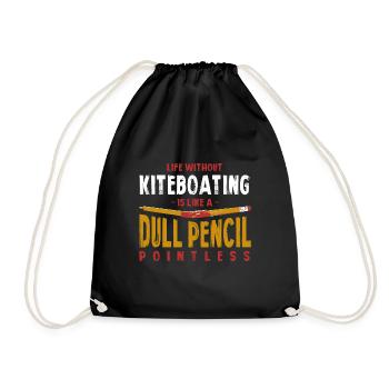 Life Without Kiteboating Is Like a Dull Pencil - Drawstring Bag - black - Front