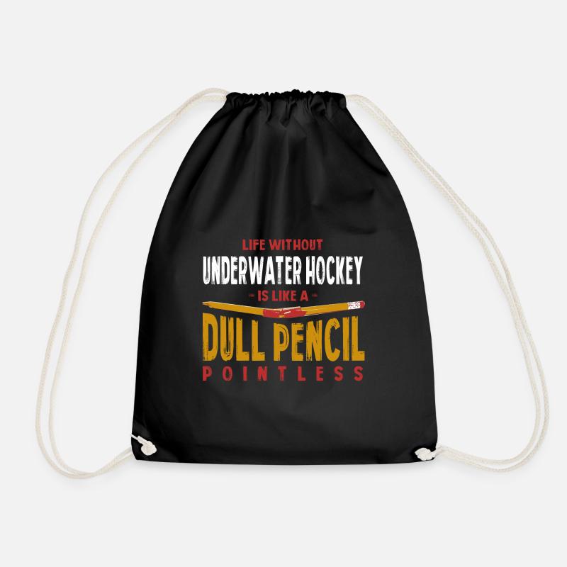 Life Without Underwater Hockey Is Like a Dull - Drawstring Bag - black