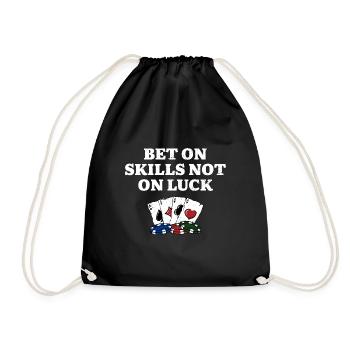 Bet on Skills not on Luck Poker Positivity Poker - Drawstring Bag - black - Front