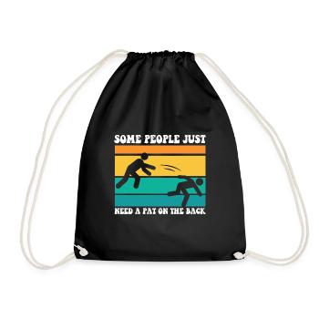 Some People Just Need A Pat On The Back Funny - Drawstring Bag - black - Front