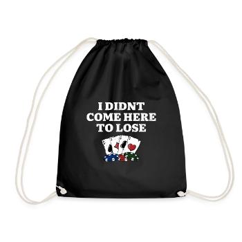 Je ne suis pas venu ici pour perdre gambler Poker Gambling - Sac de sport léger - noir - Devant