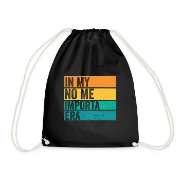In My No Me Importa Era I Don't Care Retro Funny - Turnbeutel - Schwarz - Vorne