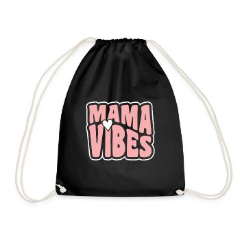 Mama Vibes Für Coole Mütter Mit Herz - Turnbeutel - Schwarz - Vorne