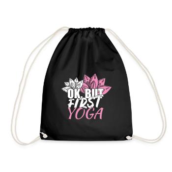 Yoga Ok aber zu erst Yoga - Turnbeutel - Schwarz - Vorne