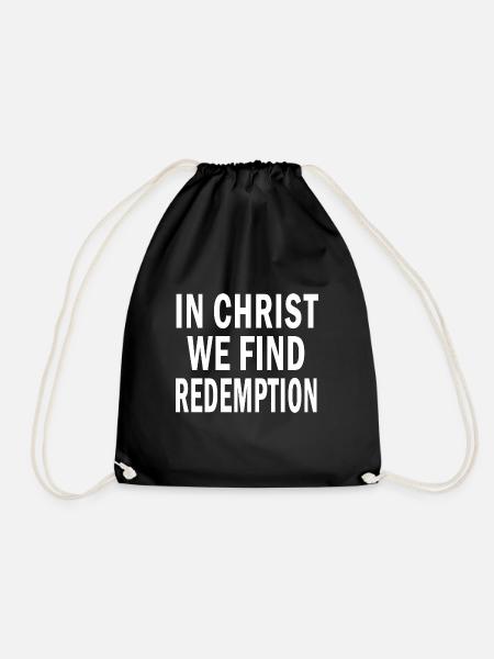 In Christ We Find Redemption Inspirational Jesus - Drawstring Bag - black