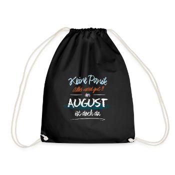 August - Keine Panik. Alles wird gut - Turnbeutel - Schwarz - Vorne