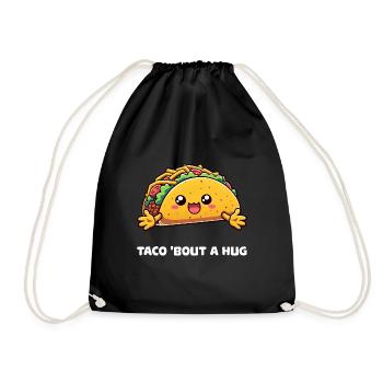 Taco 'Bout a Hug Entzückender Taco - Turnbeutel - Schwarz - Vorne