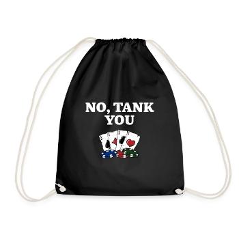 No TANK You Poker Card Games Poker Player Card - Turnbeutel - Schwarz - Vorne