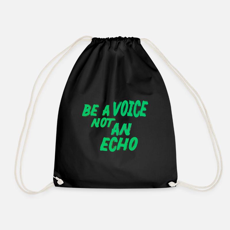 be a voice not an echo - Turnbeutel - Schwarz