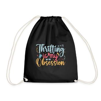 Thrift Shopper Thrifting Is My Obsession Thrift - Drawstring Bag - black - Front